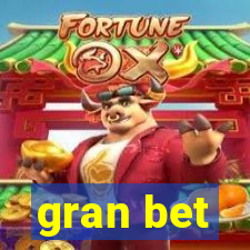 gran bet